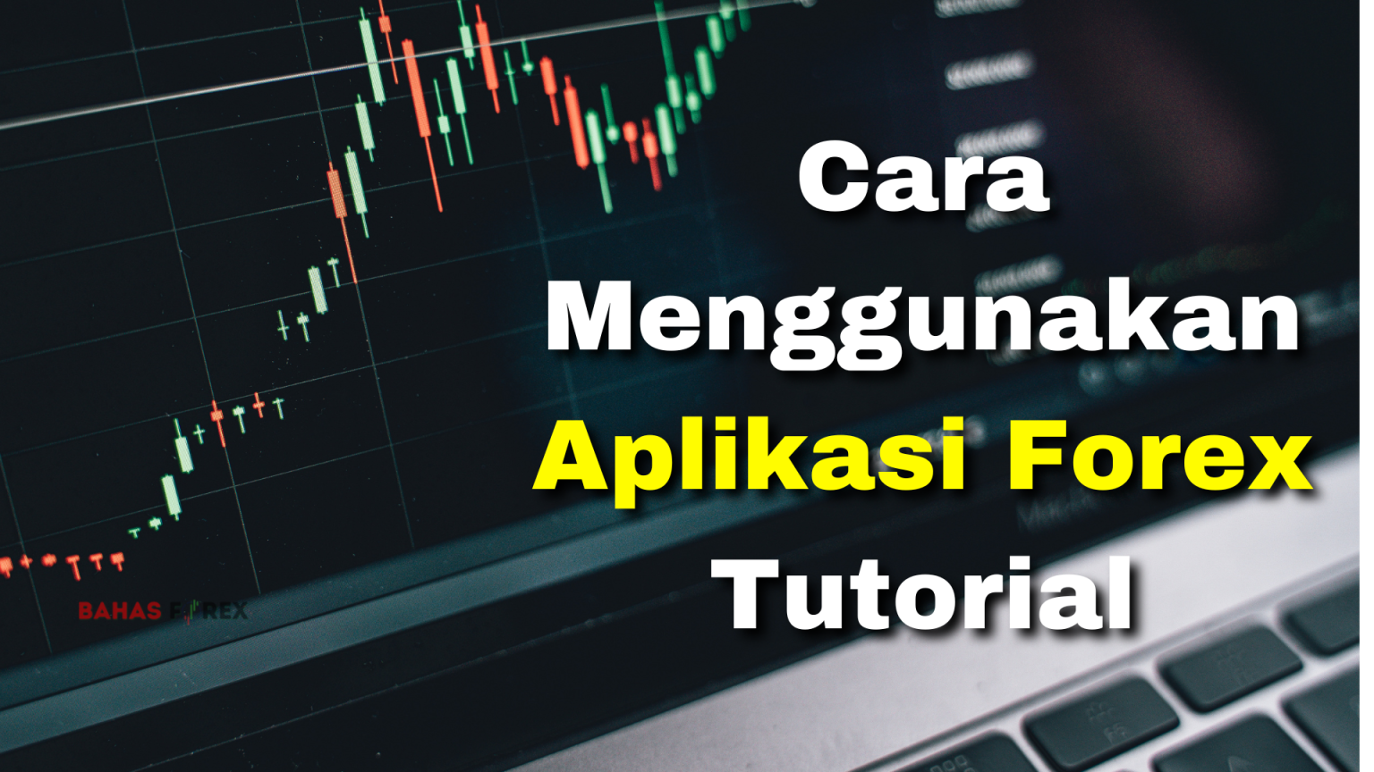 Cara Menggunakan Aplikasi Forex Tutorial