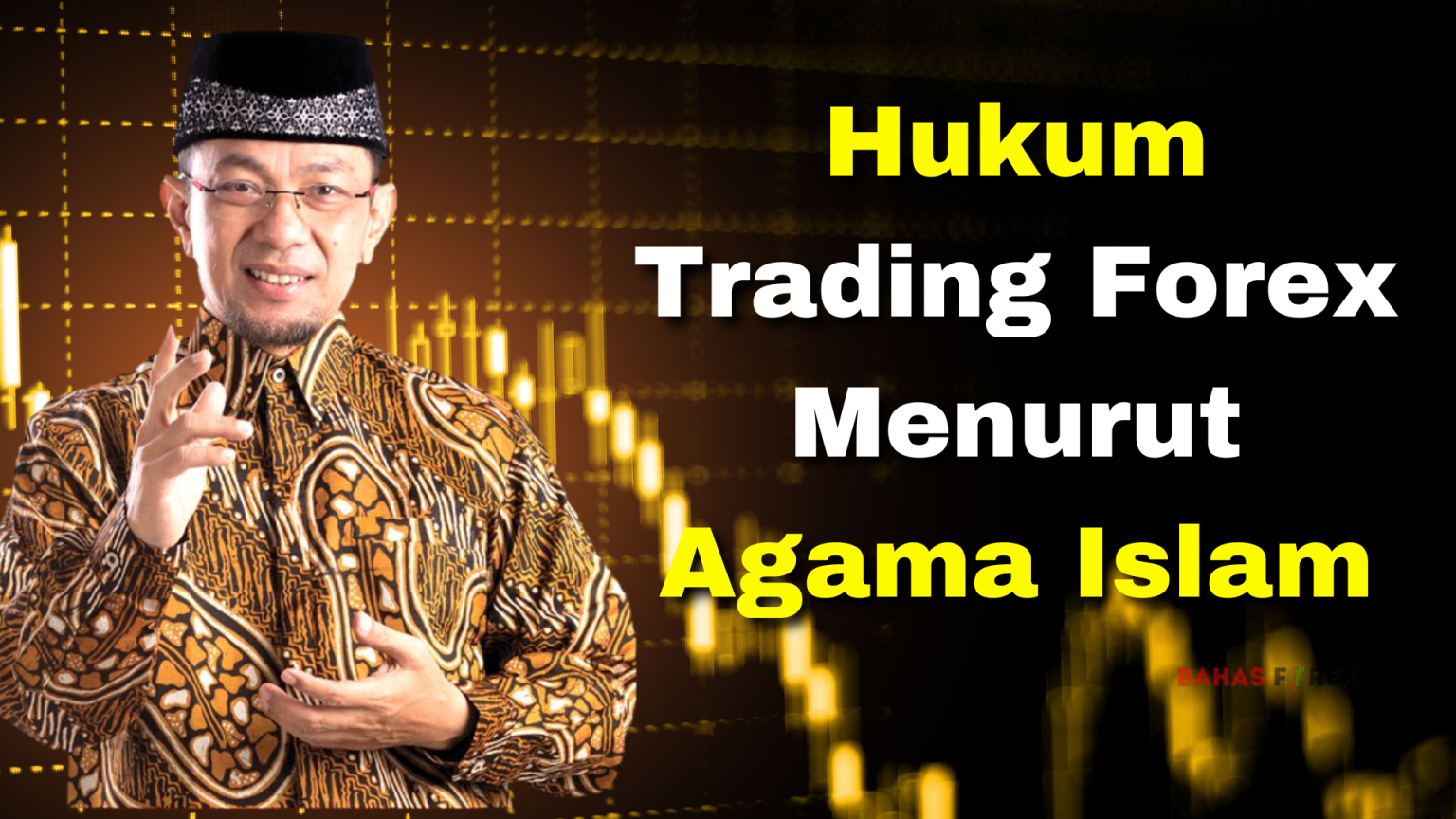 Bagaimana Hukum Trading Forex Menurut Agama Islam